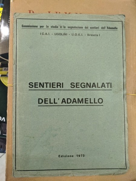 Sentieri segnalati dell'Adamello.