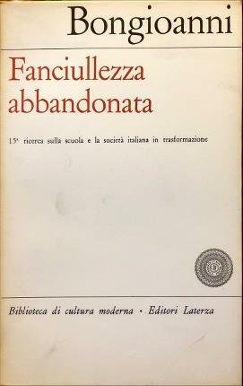 Fanciullezza abbandonata. A cura di Fausto M. Bomgioanni con contributi …