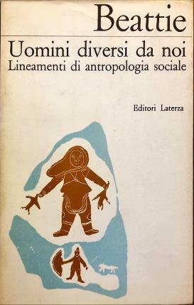 Uomini diversi da noi. Lineamenti di antropologia.