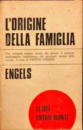 L’origine della famiglia della proprietà privata e dello Stato. In …