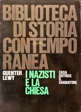 I nazisti e la Chiesa. Traduzione di Irene Giorgi Alberti.