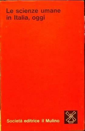 Le scienze umane in Italia, oggi. A cura di Albino …