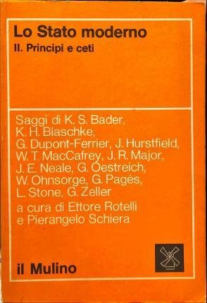 Lo stato moderno Vol. II: Principi e ceti.