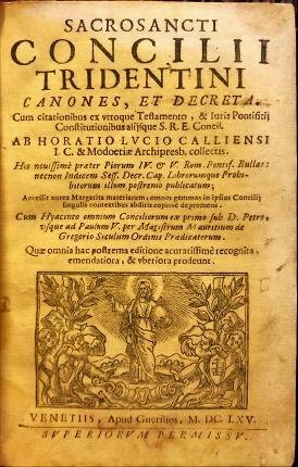 Sacrosanti Concilii Tridentini Canones, et Decreta. Ab horatio Lucio Calliensi. …