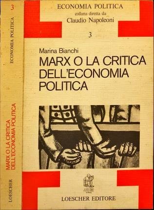 Marx o la critica dell’economia politica.