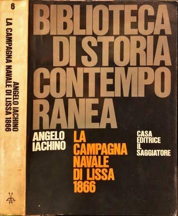 La campagna navale di Lissa 1866. 18 tavole. 23 disegni.
