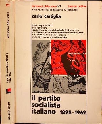 Il partito socialista italiano 1892-1962.