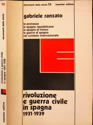 Rivoluzione e guerra civile in Spagna 1931-1939.