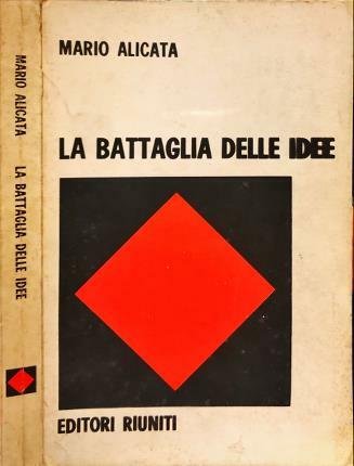 La battaglia delle idee. Prefazione di Luciano Gruppi.