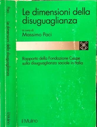 Le dimensioni della disuguaglianza. Rapporto della Fondazione Cespe sulla disuguaglianza …