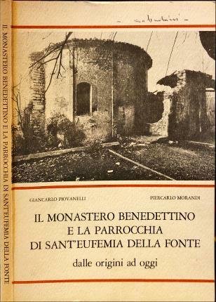 Il monastero benedettino e la parrocchia di Sant’Eufemia della fonte …