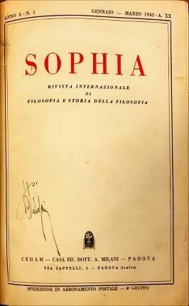 Sophia. Rivista internazionale di filosofia e storia della filosofia. Anno X, 1942. Anno X – N. 1. Gennaio – Marzo 1942 – A. XX.