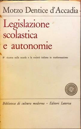 Legislazione scolastica e autonomie. Con la collaborazione di …