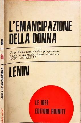 L’emancipazione della donna. Introduzione di Enzo Santarelli.