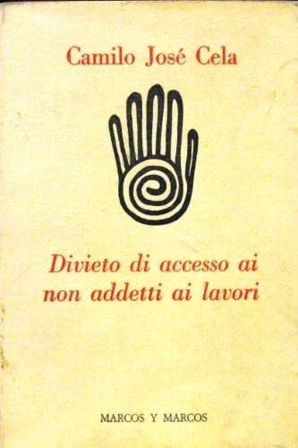 Divieto di accesso ai non addetti ai lavori. Traduzione di …