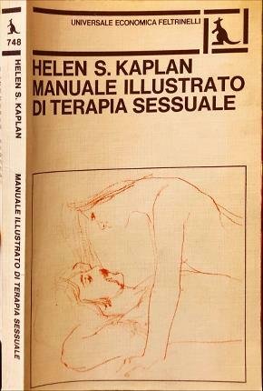 Manuale illustrato di terapia sessuale. Con 39 illustrazioni di David …