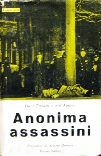 Anonima assassini. Prefazione di Alberto Moravia. Traduzione di Giorgio Levi.