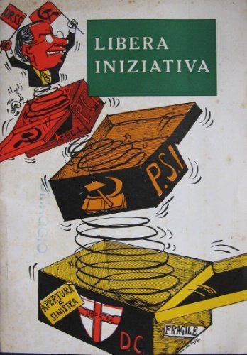 Libera iniziativa. Rivista mensile di politica ed economia.