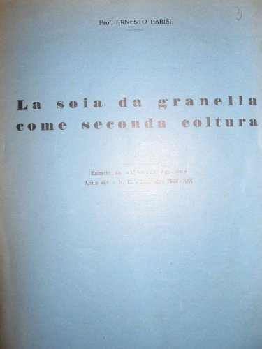 La soia da granella come seconda coltura.