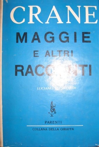 Maggie. Prefazione di Luciano Bianciardi. Traduzione di N. Jatosti e …