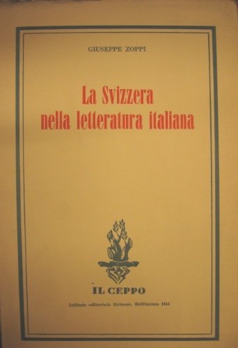 La Svizzera nella letteratura italiana. Discorso pronunciato il 19 ottobre …