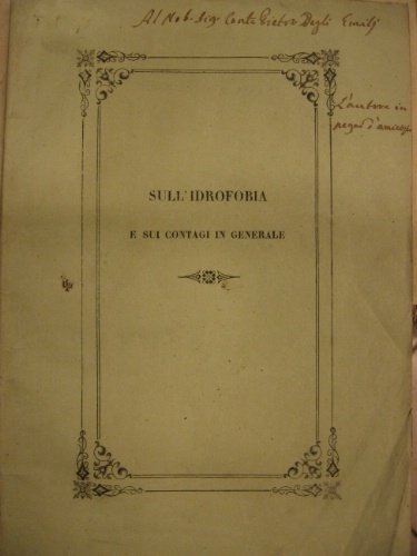 Sull'idrofobia e sui contagi in generale. Memoria premiata dall'Accademia d'Agricoltura, …