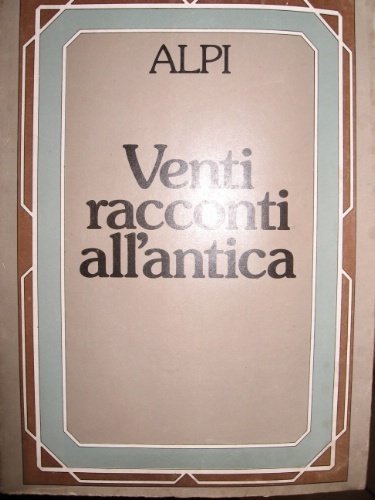 Venti racconti all'antica.