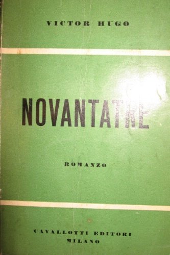 Novantatre. Romanzo. Traduzione di Renato Colantuoni.