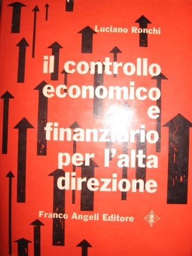 Controllo economico e finanziario per l'alta direzione.