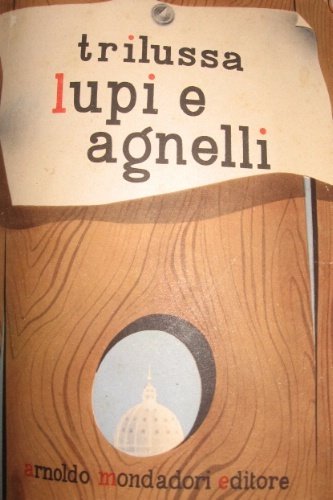 Lupi e agnelli.