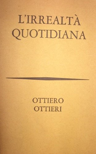 L’irrealtà quotidiana.