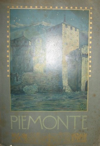 Piemonte. Copertina e disegni di Paolo Paschetto.