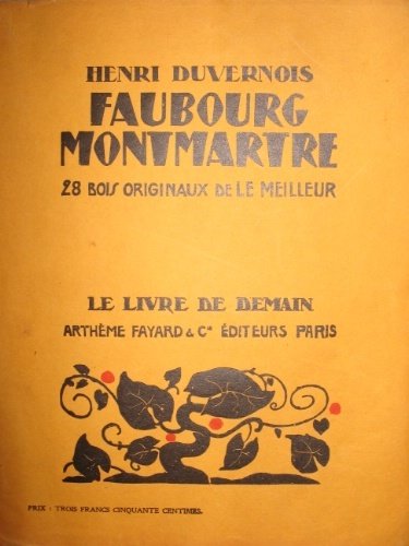 Faubourg Montmartre. 28 bois originaux de Le Meilleur.