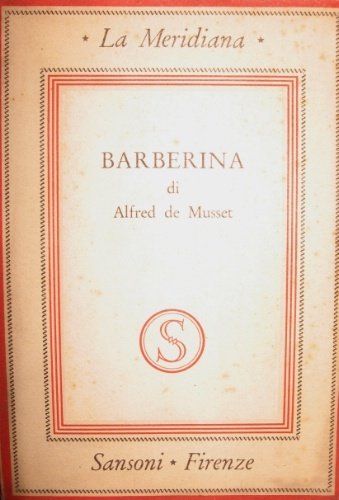 Barberina. Commedia in tre atti. Traduzione di Corrado Tumiati.