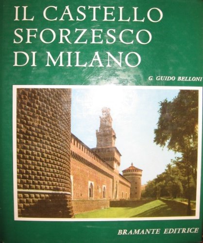 Il Castello Sforzesco di Milano.