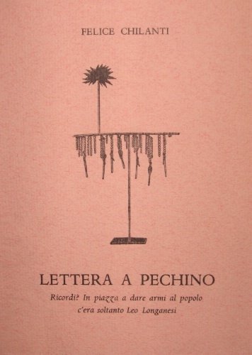 Lettera a Pechino. Ricordi? In piazza a dare armi al …