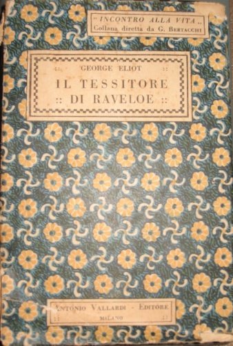 Il tessitore di Raveloe. Silas Marner.