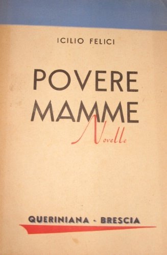 Povere mamme. Novelle.