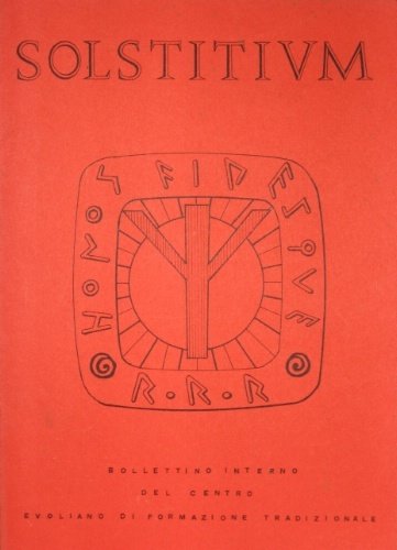 Solstitium. Bollettino interno del Centro evoliano di formazione tradizionale.