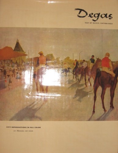 Edgar-Hilaire-German Degas. Text by Daniel Cotton Rich.