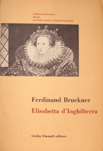 Elisabetta d’Inghilterra. Prefazione dell’Autore. Traduzione di G. e F. Di …