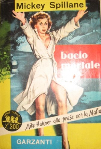 Bacio mortale. Traduzione dall’inglese di Bruno Tasso.