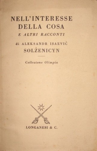 Nell’interesse della cosa. E altri racconti. Traduzione di Giovanna Spendel.