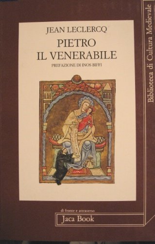 Pietro il venerabile. Presentazione di Inos Biffi. Traduzione di Antonio …