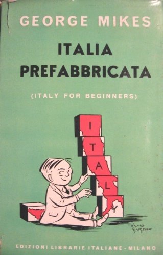 Italia prefabbricata. Disegni di David Langdon. Unica traduzione autorizzata di …