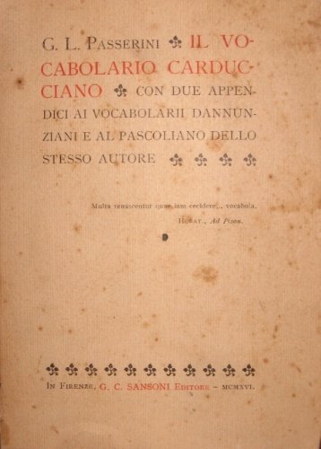 Il vocabolario carducciano. Con due appendici ai vocabolarii dannunziani e …