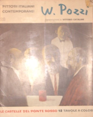 W. Pozzi. Presentazione di Vittorio Catalani.