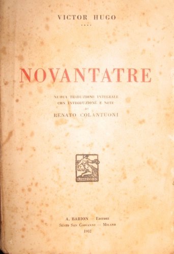 Novantatre. Nuova traduzione integrale con introduzione e note di Renato …