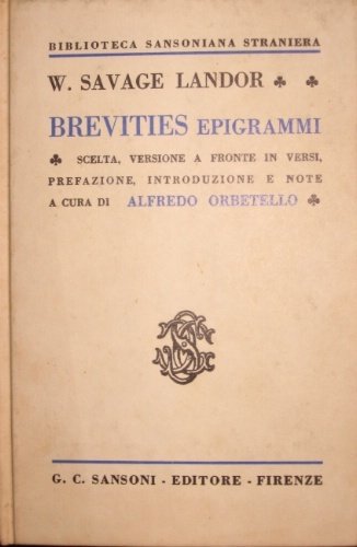 Brevities. Epigrammi. Scelta, versione a fronte in versi, prefazione, introduzione …