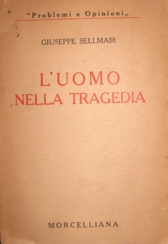 L’uomo nella tragedia. Traduzione di M. Bendiscioli.